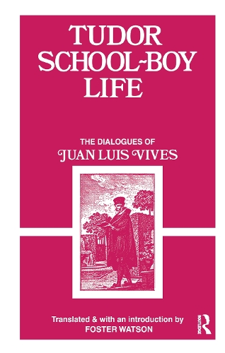 Паперова книга «Tudor School Boy Life», автор Хуан Луїс Вівес - фото №1