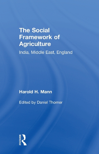 Бумажная книга «Social Framework of Agriculture: India, Middle East, England», автор Гарольд Х. Манн - фото №1