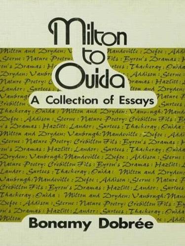 Бумажная книга «Milton to Ouida: A Collection of Essays», автор Бонами Добре - фото №1
