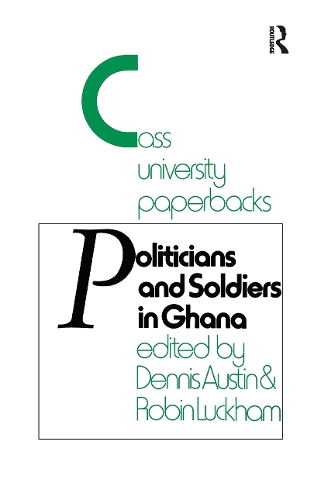 Паперова книга «Politicians and Soldiers in Ghana 1966-1972», авторів Денніс Остін, Робін Лакхем - фото №1