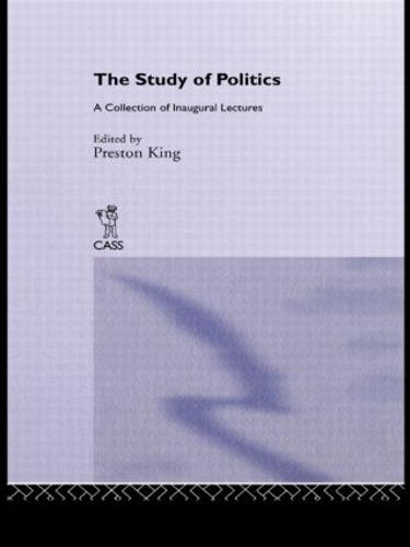 Бумажная книга «The Study of Politics: A Collection of Inaugural Lectures», автор Престон Кинг - фото №1