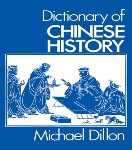 Бумажная книга «Dictionary of Chinese History», автор Майкл Диллон - фото №1