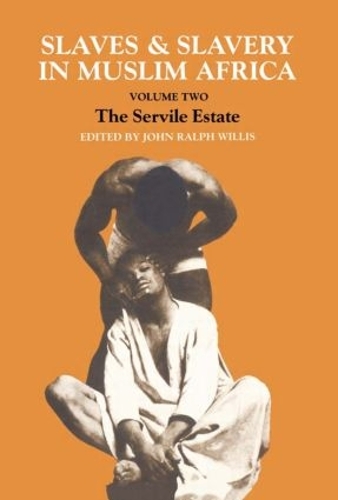 Бумажная книга «Slaves and Slavery in Africa: Volume One: Islam and the Ideology of Enslavement», автор Джон Ральф Уиллис - фото №1