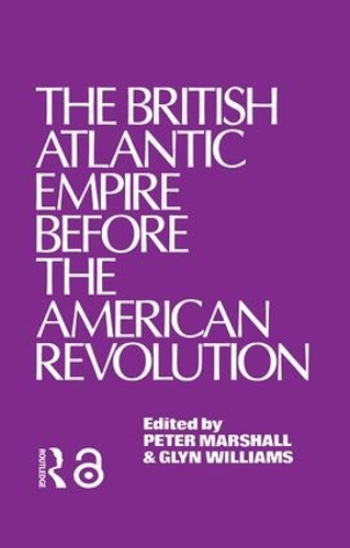 Бумажная книга «The British Atlantic Empire Before the American Revolution», автор Глиндур Уильямс - фото №1