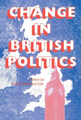 Бумажная книга «Change In British Politics», автор Хью Беррингтон - фото №1