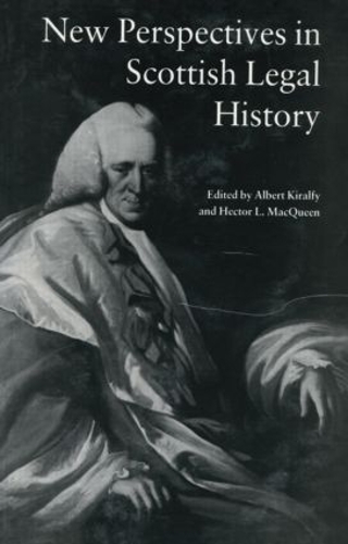 Бумажная книга «New Perspectives in Scottish Legal History: New Per Scot Legal His», авторов А. К. Р. Киральфи, Гектор Л Маккуин - фото №1