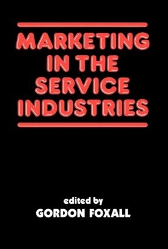 Паперова книга «Marketing in the Service Industries: Marketing Service Inds», автор Г. Р. Фоксалл - фото №1
