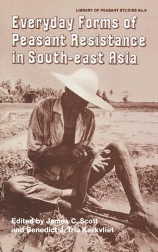 Бумажная книга «Everyday Forms of Peasant Resistance in South-East Asia: Everyday Forms Res Asia» - фото №1