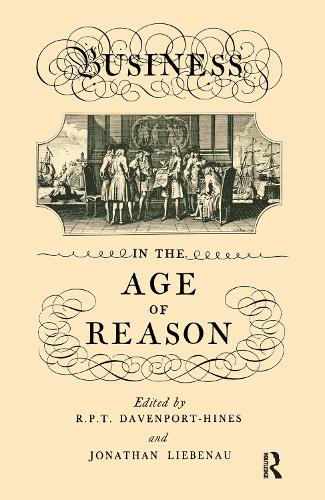 Паперова книга «Business in the Age of Reason», авторів Джонатан Лібенау, Річард Девенпорт-Хайнс - фото №1