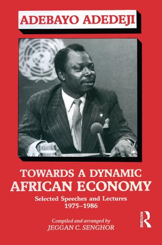 Паперова книга «Towards a Dynamic African Economy: Selected Speeches and Lectures 1975-1986», авторів Адебайо Адедеджі, Джегган Колі Сенгор - фото №1