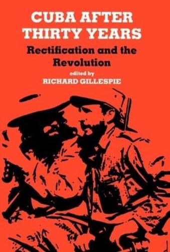 Бумажная книга «Cuba After Thirty Years: Rectification and the Revolution» - фото №1