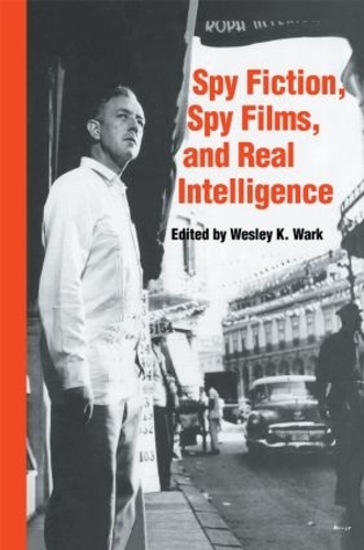Бумажная книга «Spy Fiction, Spy Films and Real Intelligence» - фото №1