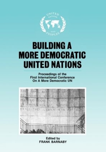 Бумажная книга «Building a More Democratic United Nations: Proceedings of CAMDUN-1» - фото №1