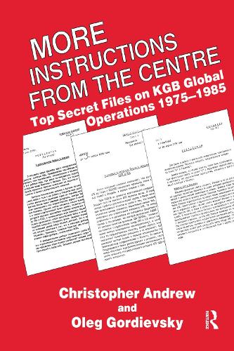 Бумажная книга «More Instructions from the Centre: Top Secret Files on KGB Global Operations 1975-1985» - фото №1