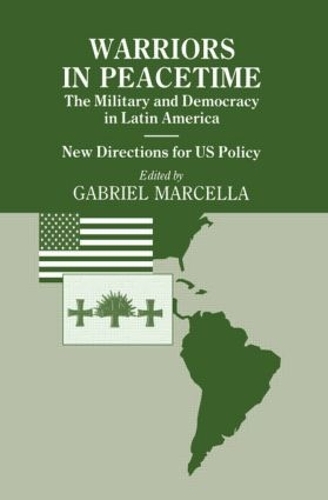 Бумажная книга «Warriors in Peacetime: New Directions for US Policy The Military and Democracy in Latin America» - фото №1
