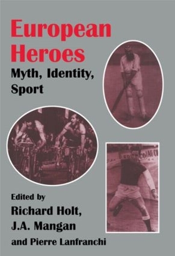 Паперова книга «European Heroes: Myth, Identity, Sport» - фото №1