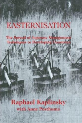 Паперова книга «Easternization: The Spread of Japanese Management Techniques to Developing Countries», авторів Енн Постхума, Рафаель Каплінський - фото №1