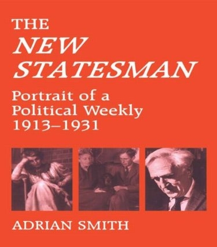 Бумажная книга «'New Statesman': Portrait of a Political Weekly 1913-1931» - фото №1