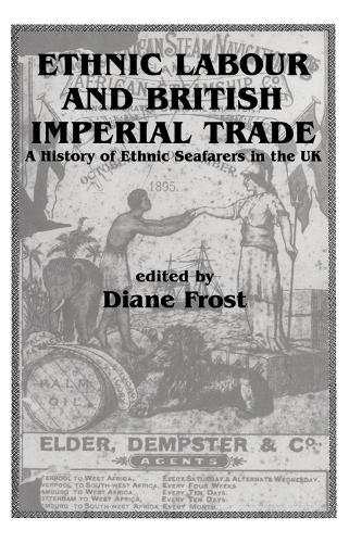 Бумажная книга «Ethnic Labour and British Imperial Trade: A History of Ethnic Seafarers in the UK» - фото №1