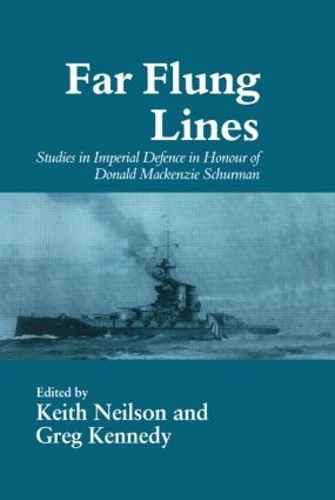 Бумажная книга «Far-flung Lines: Studies in Imperial Defence in Honour of Donald Mackenzie Schurman» - фото №1