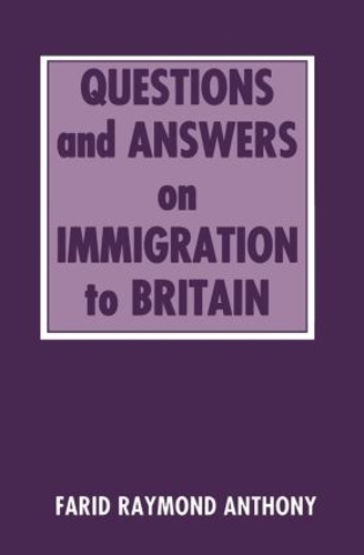 Бумажная книга «Questions and Answers on Immigration in Britain», автор Фарид Раймонд Энтони - фото №1