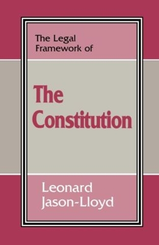 Бумажная книга «The Legal Framework of the Constitution», автор Леонард Джейсон-Ллойд - фото №1