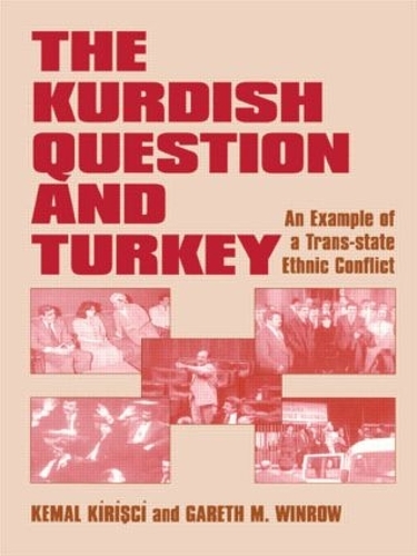 Бумажная книга «The Kurdish Question and Turkey: An Example of a Trans-state Ethnic Conflict», авторов Гарет М. Уинроу, Кемаль Киришчи - фото №1