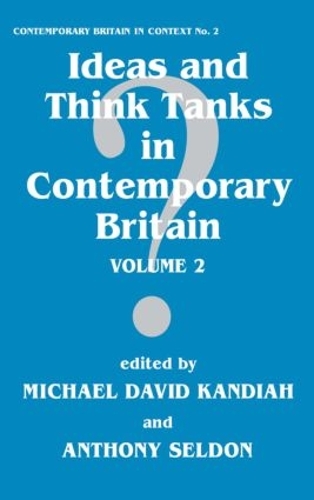 Бумажная книга «Ideas and Think Tanks in Contemporary Britain: Volume 2» - фото №1