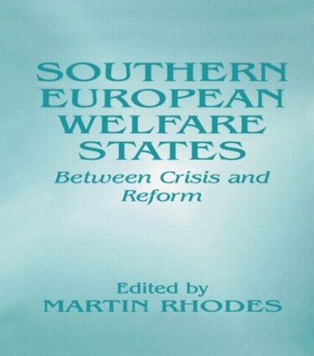 Бумажная книга «Southern European Welfare States: Between Crisis and Reform» - фото №1