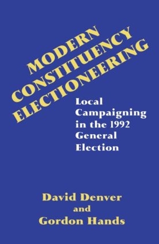 Бумажная книга «Modern Constituency Electioneering: Local Campaigning in the 1992 General Election», авторов Дэвид Денвер, Гордон Хендс - фото №1