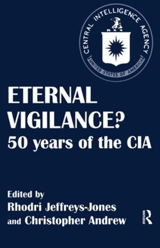 Бумажная книга «Eternal Vigilance?: 50 years of the CIA» - фото №1