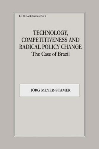 Паперова книга «Technology, Competitiveness and Radical Policy Change: The Case of Brazil» - фото №1