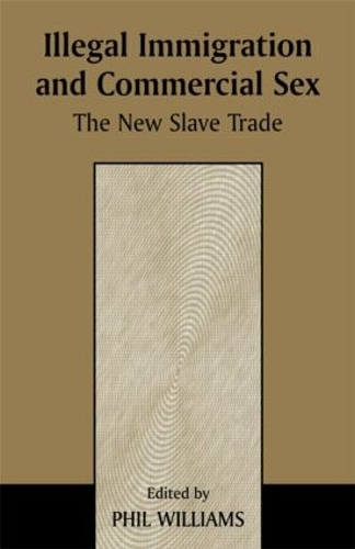 Бумажная книга «Illegal Immigration and Commercial Sex: The New Slave Trade» - фото №1