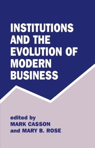 Бумажная книга «Institutions and the Evolution of Modern Business» - фото №1