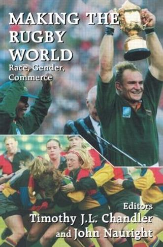 Паперова книга «Making the Rugby World: Race, Gender, Commerce» - фото №1