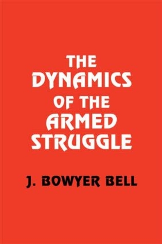 Паперова книга «The Dynamics of the Armed Struggle», автор Дж. Боуер Белл - фото №1