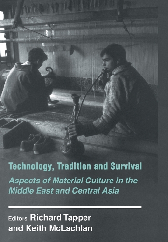 Бумажная книга «Technology, Tradition and Survival: Aspects of Material Culture in the Middle East and Central Asia», авторов Кит Маклахлан, Ричард Таппер - фото №1