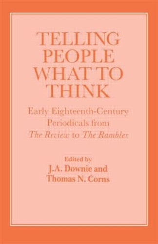 Бумажная книга «Telling People What to Think: Early Eighteenth Century Periodicals from the Review to the Rambler» - фото №1