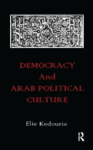 Бумажная книга «Democracy and Arab Political Culture», автор Эли Кедури - фото №1
