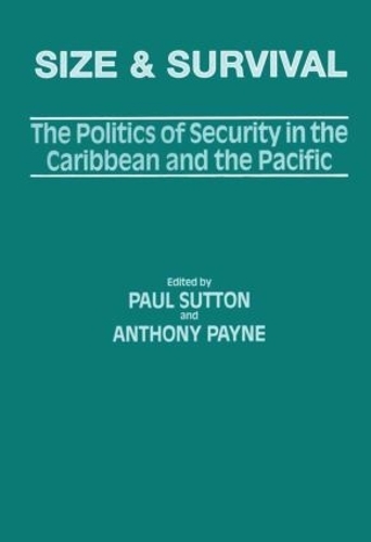 Бумажная книга «Size and Survival: The Politics of Security in the Caribbean and the Pacific» - фото №1