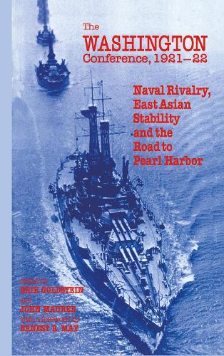 Паперова книга «The Washington Conference, 1921-22: Naval Rivalry, East Asian Stability and the Road to Pearl Harbor» - фото №1