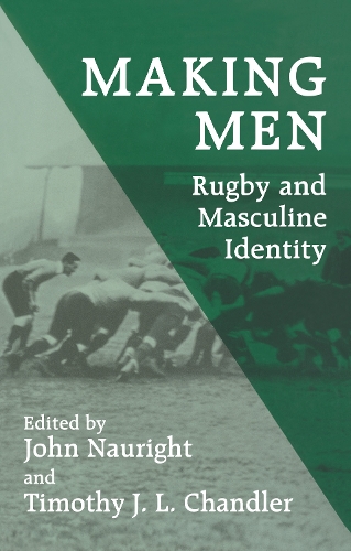 Бумажная книга «Making Men: Rugby and Masculine Identity» - фото №1
