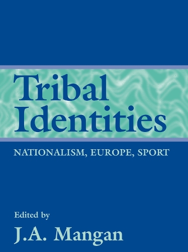 Паперова книга «Tribal Identities: Nationalism, Europe, Sport» - фото №1