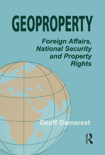 Паперова книга «Geoproperty: Foreign Affairs, National Security and Property Rights», автор Джефф Демарест - фото №1