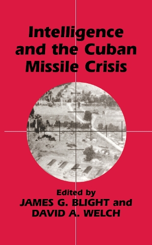 Бумажная книга «Intelligence and the Cuban Missile Crisis» - фото №1