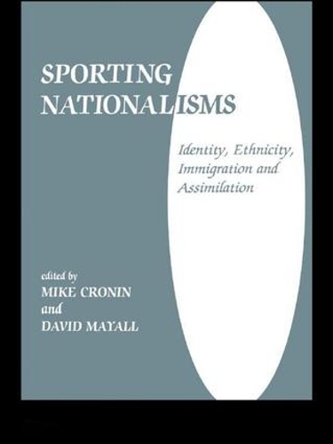 Бумажная книга «Sporting Nationalisms: Identity, Ethnicity, Immigration and Assimilation» - фото №1