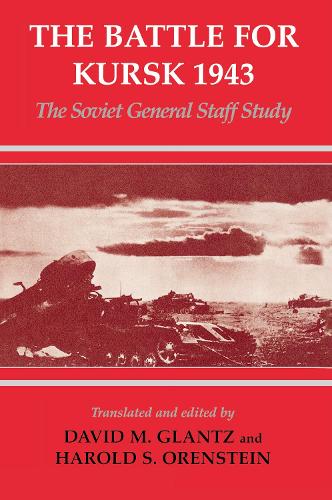 Паперова книга «The Battle for Kursk, 1943: The Soviet General Staff Study» - фото №1