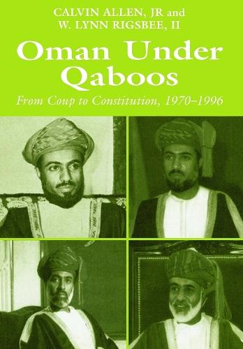 Бумажная книга «Oman Under Qaboos: From Coup to Constitution, 1970-1996», авторов Кельвин Х. Аллен, В. Линн Ригсби II - фото №1