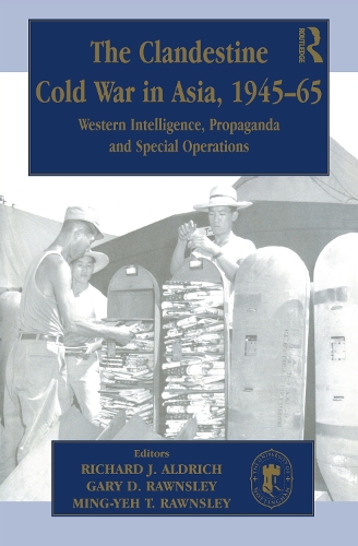Паперова книга «The Clandestine Cold War in Asia, 1945-65: Western Intelligence, Propaganda and Special Operations» - фото №1