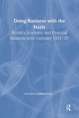 Бумажная книга «Doing Business with the Nazis: Britain's Economic and Financial Relations with Germany 1931-39», автор Нил Форбс - фото №1